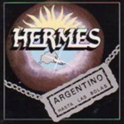 Hermes (ARG) : Argentino Hasta Las Bolas
